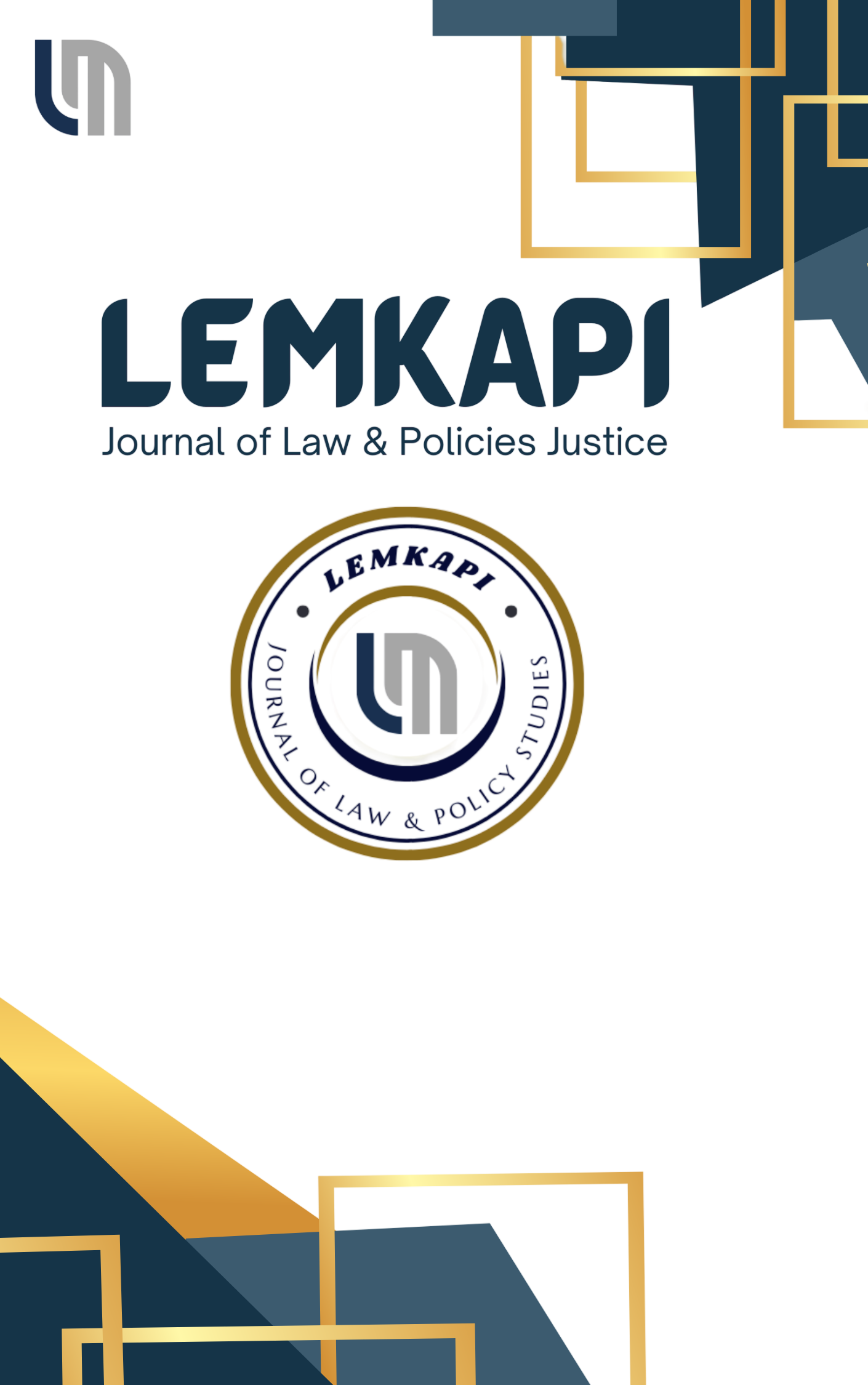 					View Vol. 1 No. 1 (2024): LEMKAPI: Journal of Law & Policy Studies
				